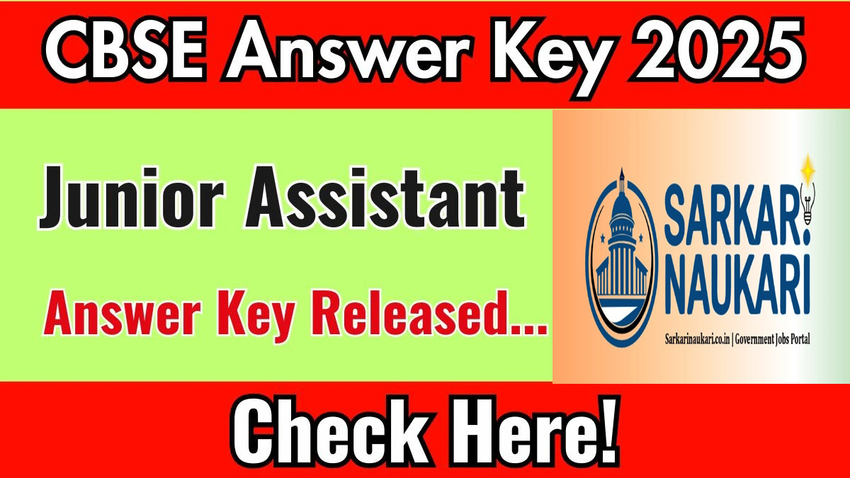 CBSE Junior Assistant Answer Key 2025