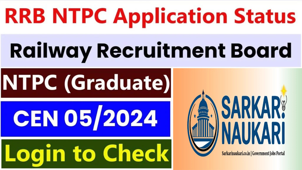Railway RRB NTPC Graduate Level Application Status 2025