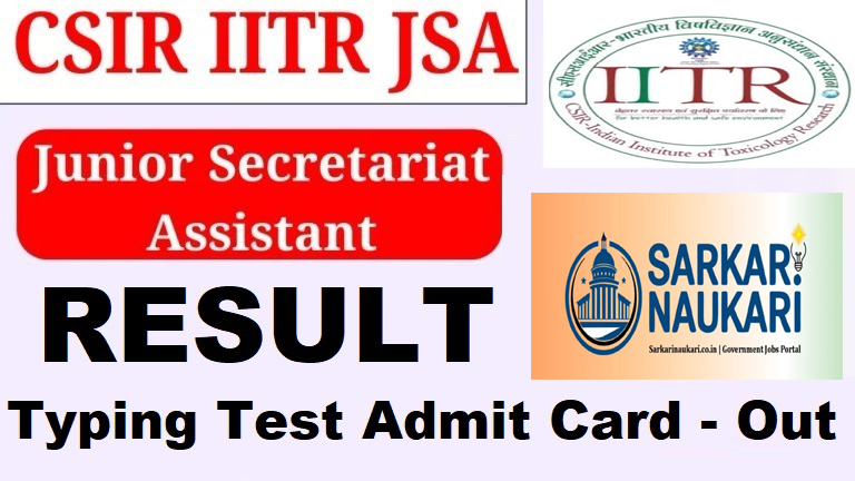 CSIR IITR Lucknow JSA Typing Test Admit Card 2025